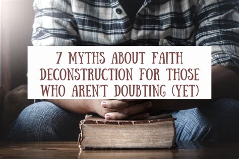 7 myths about faith deconstruction for those who aren t doubting yet dalaina may