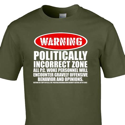 Warning Politically Incorrect Zone T Shirt Etsy Uk