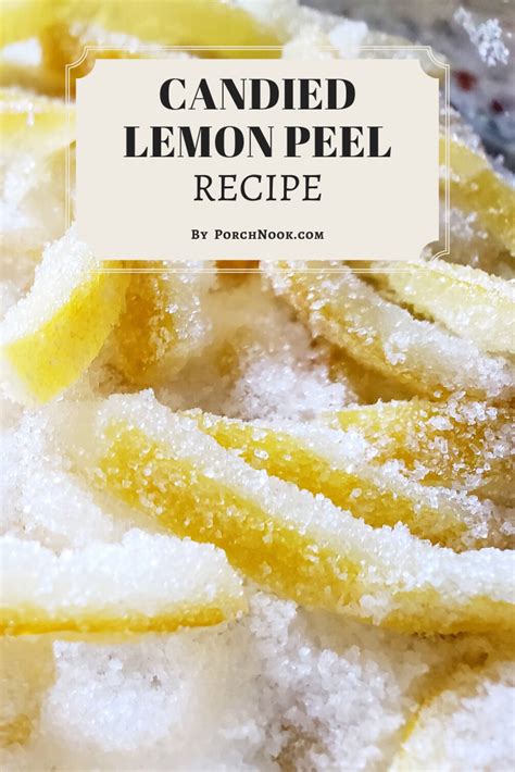 Easy Candied Lemon Peel Recipe Lemon Peel Recipes Candied Lemon Peel
