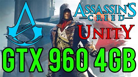 Assassin S Creed Unity Ultra Settings Gtx Gb I P Youtube