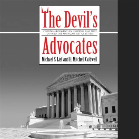 The Devils Advocates By Michael S Lief H Mitchell Caldwell