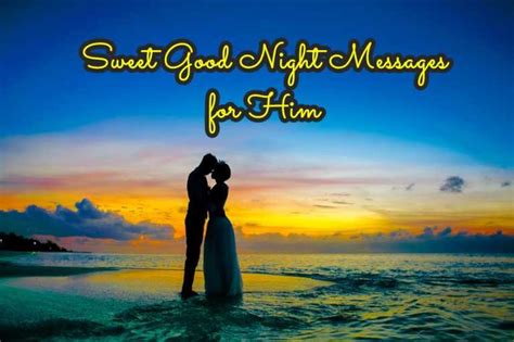 110 Sweet Good Night Messages For Him Wishes Quotes SliControl Com