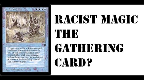 Racist Magic The Gathering Card Invoke Prejudice Youtube
