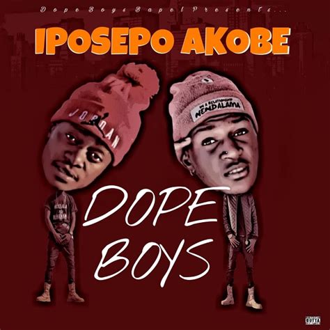 Contribute to gagong/dope development by creating an account on github. Download: Dope Boys - Iposepo akobe - ZambianTunes.com