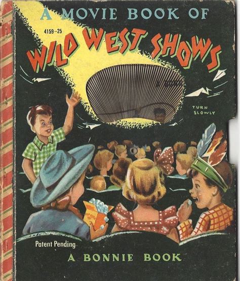 Movie Book Of Wild West Shows Vintage Bonnie Childrens Book Nino