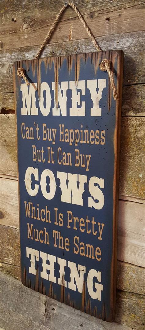Money is unlikely to buy happiness, but it may help you achieve happiness to an extent. Money Can't Buy Happiness But It Can Buy Cows Which Is