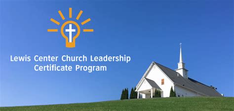 Lewis Center Church Leadership Certificate Program Lewis Center For
