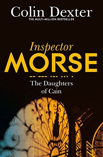 The Daughters Of Cain Inspector Morse Series Book 11 Ebook Dexter Colin Kindle
