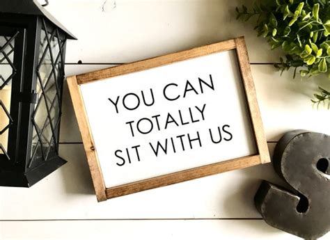 Farmhouse Sign You Can Totally Sit With Us Mean Girls Etsy