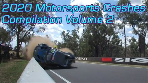 2020 Motorsports Crashes Compilation Volume 2 Youtube