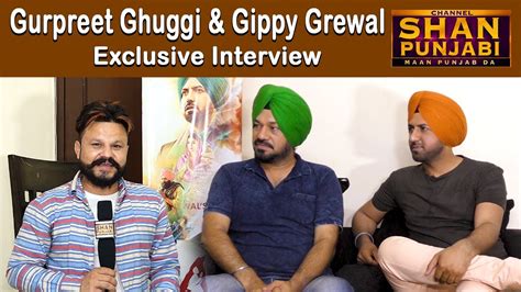 Gippy Grewal And Gurpreet Guggi Exclusive Interview Shan Punjabi
