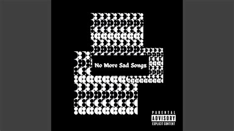 No More Sad Songs Youtube