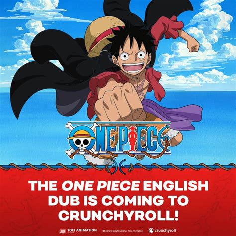 One Piece English Dub Streaming On Crunchyroll Beginning July 5th