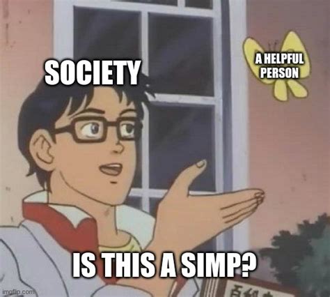 Is This A Simp Imgflip