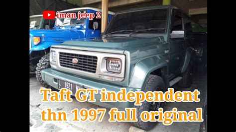 Bismillah Dijual Taft GT Independent THN 1997 Full Ori YouTube