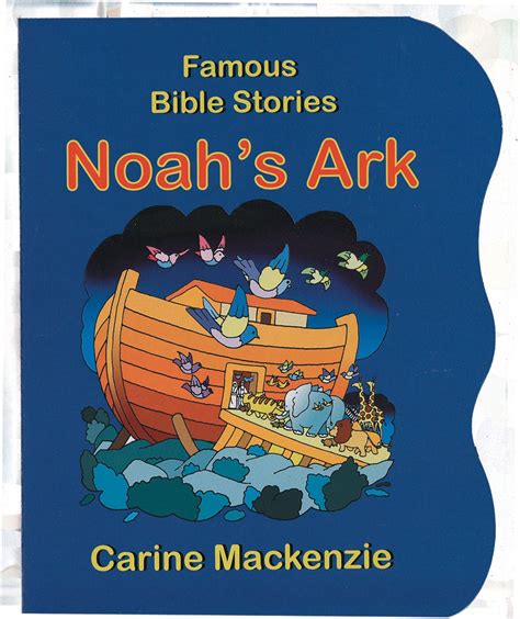 Famous Bible Stories Noahs Ark By Carine Mackenzie Christian Focus