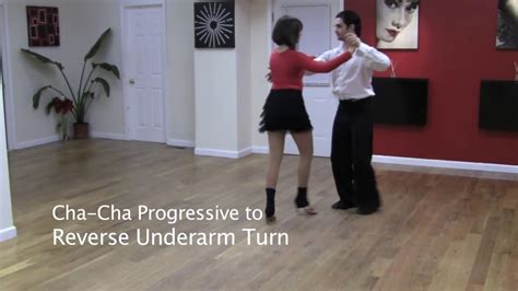 How To Dance Cha Cha Progressive To Reverse Underarm Turn Youtube