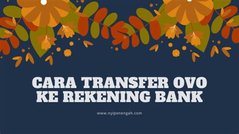 Welcome bank kuyy, okeh di video kali ini saya membagikan tutorial bagaimana caranya transfer pulsa ke rekening bank yang pastinya mudah dan prosesnya cepat. Cara Transfer OVO ke Rekening Bank - Nyi Penengah Dewanti