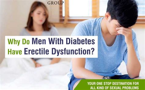 Why Do Men With Diabetes Have Erectile Dysfunction Asgar Healthcare Group®