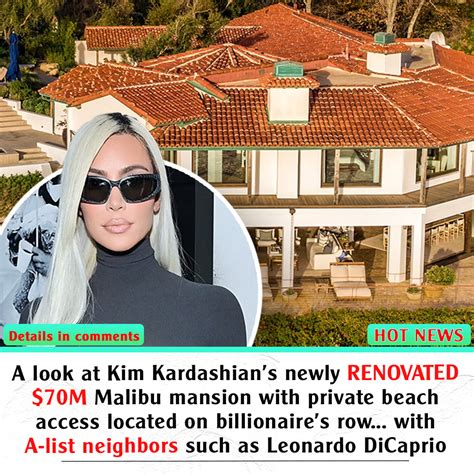 A Look At Kim Kardashians Newly Renovated 70m Malibu Mansion With