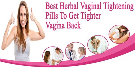 Best Herbal Vaginal Tightening Pills To Get Tighter Vagina Back Youtube