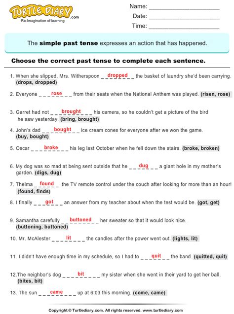 These actions are finite in that they have the simple past tense is used for actions that started and ended at a specific point in time. Write the past tense of verb 3 - TurtleDiary.com