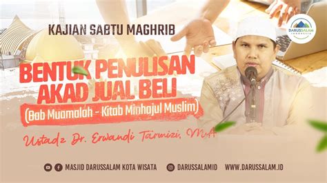 Bentuk Penulisan Akad Jual Beli Bab Muamalah Kitab Minhajul Muslim Ustadz Dr Erwandi Tarmizi