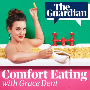 Comfort Eating With Grace Dent Listen On Podcast Radio