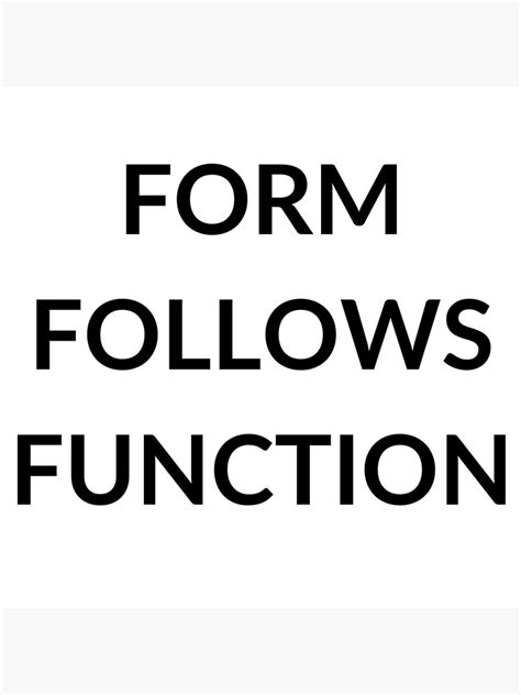 Form Follows Function Poster By Laruya Redbubble