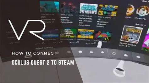 How To Connect Oculus Quest To Steam