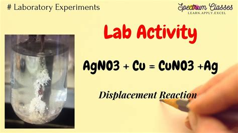 Displacement Reaction Agno3 Cu Ag Cuno3 Class 10 Ncert Lab