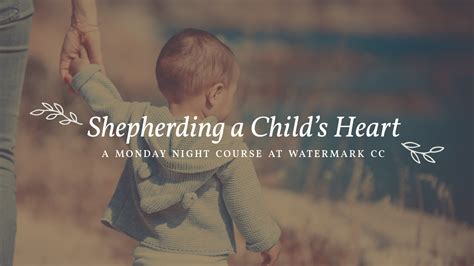 Parenting Course Shepherding A Childs Heart Online Via Zoom