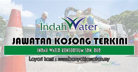 Indah water konsortium, a company owned by minister of finance incorporated, is malaysia's national sewerage company which has been entrusted with the tasks of developing and maintaining a modern. Jawatan Kosong di Indah Water Konsortium Sdn. Bhd - 14 ...