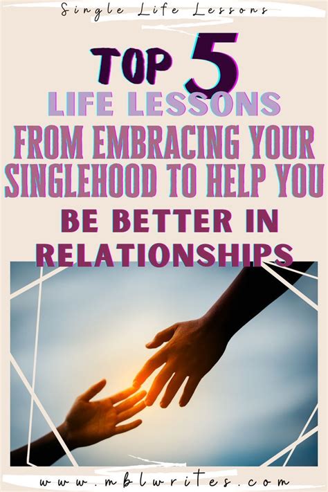 Top 5 Life Lessons From Embracing Your Singlehood To Help You Be Better In Relationships Life