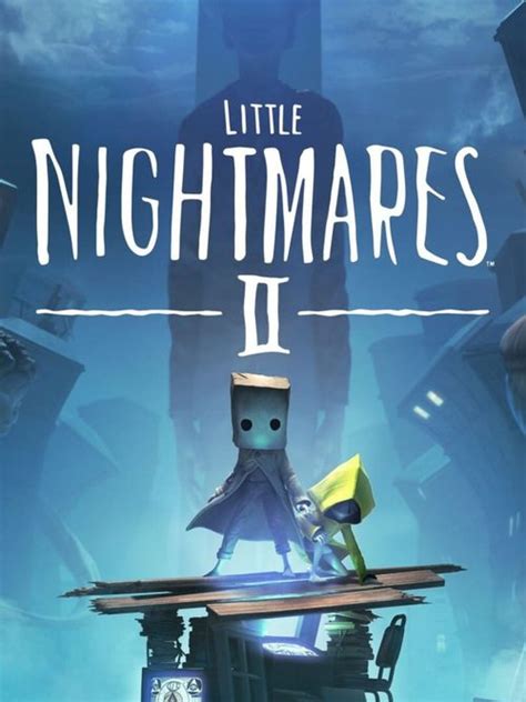 Little Nightmares 2 Vglist