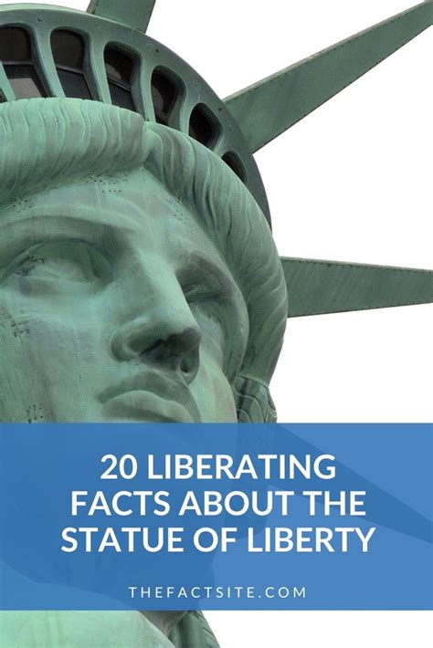 20 Liberating Facts About The Statue Of Liberty The Fact Site