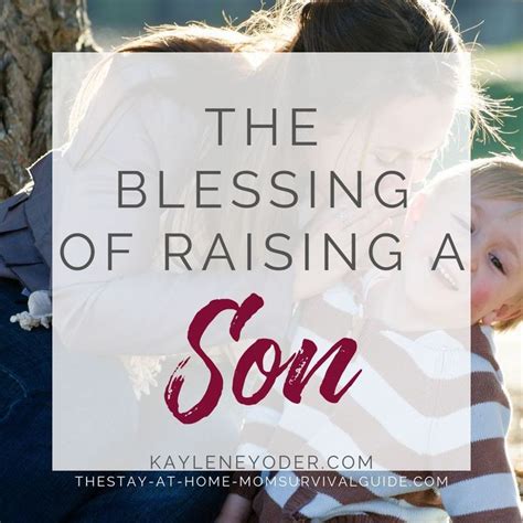 Raising Boys The Blessing Of Raising A Son In 2020 Raising Boys