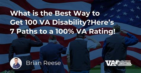 What Is The Best Way To Get 100 Va Disabilityheres 7 Paths To A 100