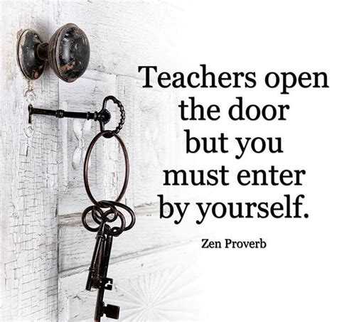 Teachers Open The Door But You Must Enter By Yourself Pictures Photos