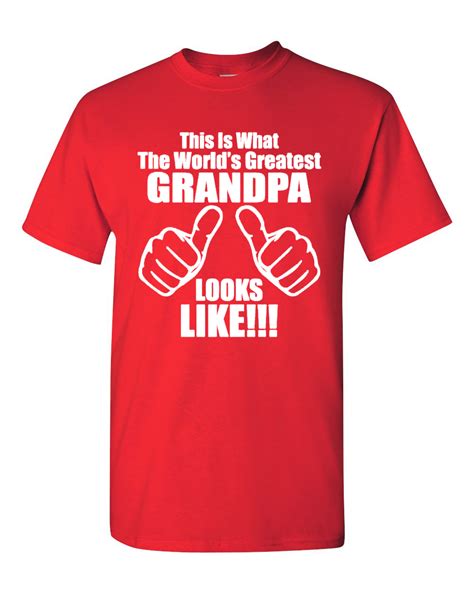 This Is What The Worlds Greatest Grandpa Looks Like Adult T Shirt Tee