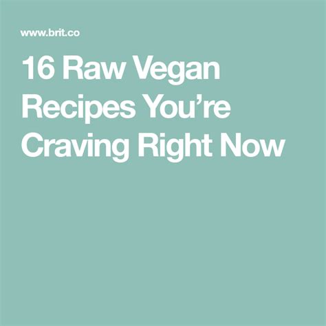 23 Raw Vegan Recipes Youre Craving Right Now Recipe Raw Vegan