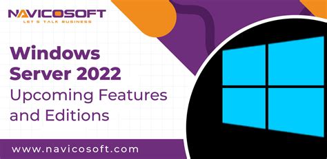 Windows Server 2022 Upcoming Features And Editions Navicosoft
