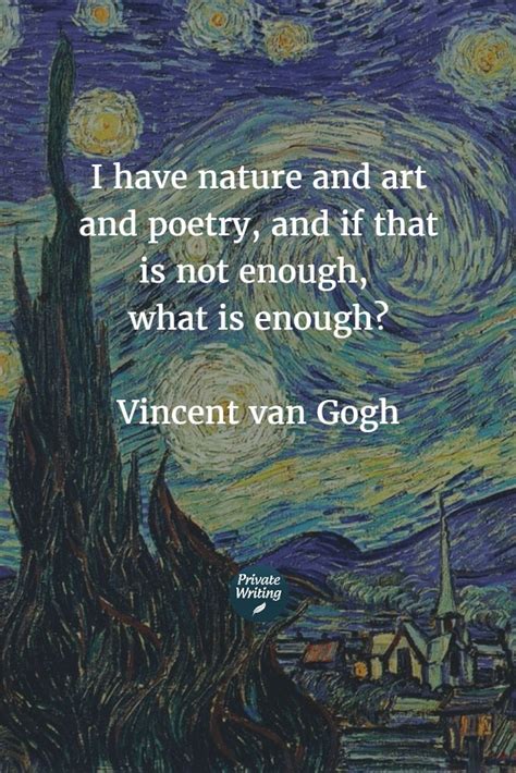 I Have Nature And Art And Poetry And If That Is Not Enough What Is