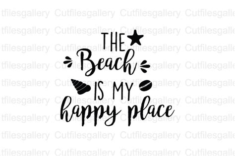 The Beach Is My Happy Place Svg Graphic By Cutfilesgallery Creative