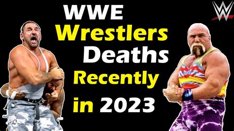 Wwe Professional Wrestlers Who Died Recently In 2023 Youtube