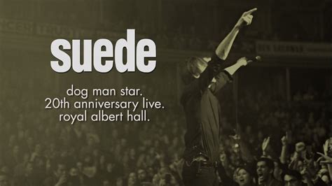 Suede Dog Man Star Live At The Royal Albert Hall Deluxe Edition