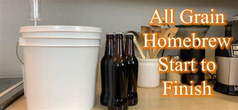 How To Brew All Grain Beer At Home From Scratch Homebrew Tutorials