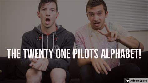 Learn The Twenty One Pilots Alphabet Youtube