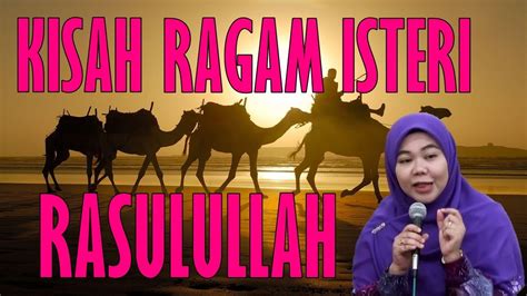Ustazah Norhafizah Musa 2017 ~ Kisah Ragam Isteri Isteri Nabi Muhammad