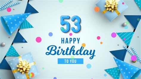 53rd Birthday Song Happy Birthday To You YouTube